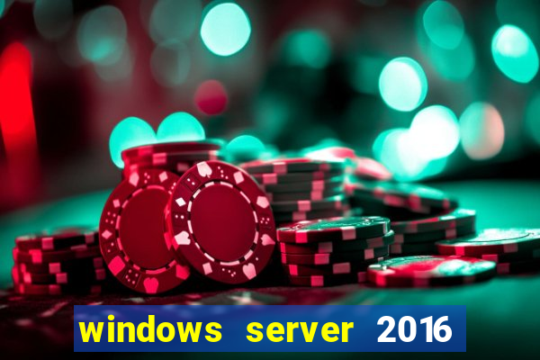 windows server 2016 download iso pt br